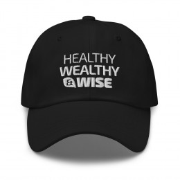 Healthy Wealthy & Wise - Hat
